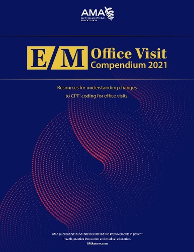 Бумажная книга «E/M Office Visit Compendium 2021», автор Американская медицинская ассоциация - фото №1