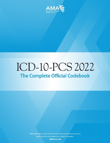 Бумажная книга «ICD-10-PCS 2022 The Complete Official Codebook», автор Американская медицинская ассоциация - фото №1