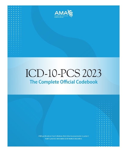 Бумажная книга «ICD-10-PCS 2023 The Complete Official Codebook», автор Американская медицинская ассоциация - фото №1