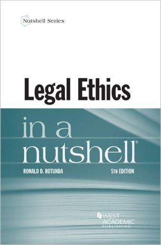 Бумажная книга «Legal Ethics in a Nutshell», автор Рональд Д. Ротонда - фото №1
