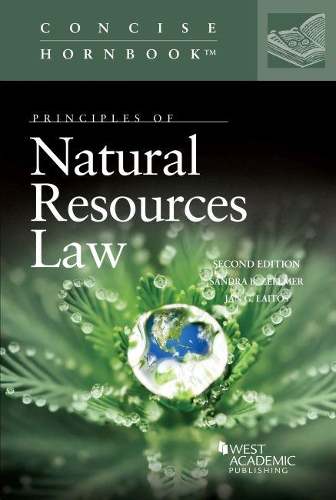 Бумажная книга «Principles of Natural Resources Law», авторов Ян Г. Лайтос, Сандра Б. Зеллмер - фото №1
