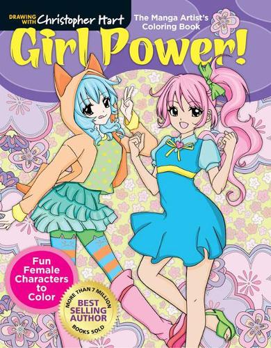 Бумажная книга «Manga Artist's Coloring Book: Girl Power!: Fun & Fabulous Females to Color!», автор Кристофер Харт - фото №1