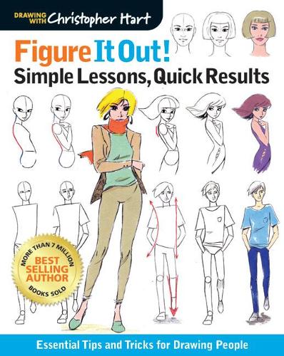 Бумажная книга «Figure It Out! Simple Lessons, Quick Results: Essential Tips and Tricks for Drawing People», автор Кристофер Харт - фото №1