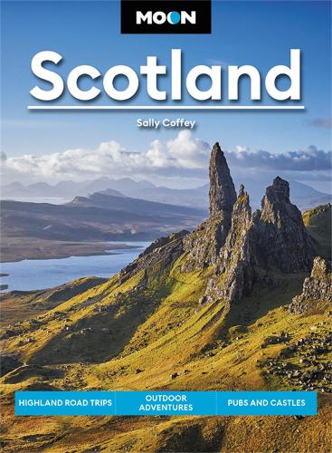 Бумажная книга «Moon Scotland (First Edition): Highland Road Trips, Outdoor Adventures, Pubs & Castles», автор Салли Коффи - фото №1