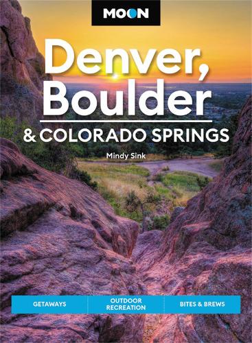 Бумажная книга «Moon Denver, Boulder & Colorado Springs (Third Edition)», автор Минди Синк - фото №1