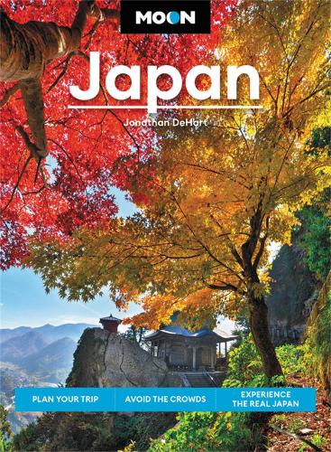 Бумажная книга «Moon Japan (Second Edition): Plan Your Trip, Avoid the Crowds, and Experience the Real Japan», автор Джонатан ДеХарт - фото №1