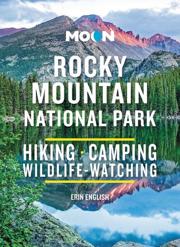 Бумажная книга «Moon Rocky Mountain National Park (Third Edition): Hike, Camp, See Wildlife, Avoid Crowds», автор Эрин Инглиш - фото №1
