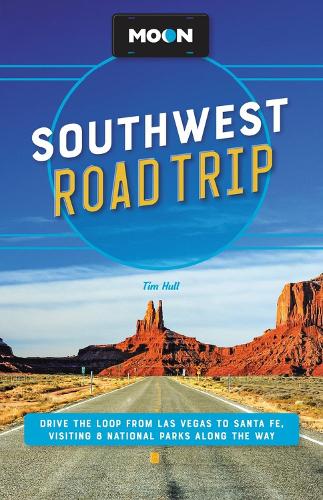 Бумажная книга «Moon Southwest Road Trip (Third Edition): Drive the Loop from Las Vegas to Santa Fe, Visiting 8 National Parks along the Way», автор Тим Халл - фото №1