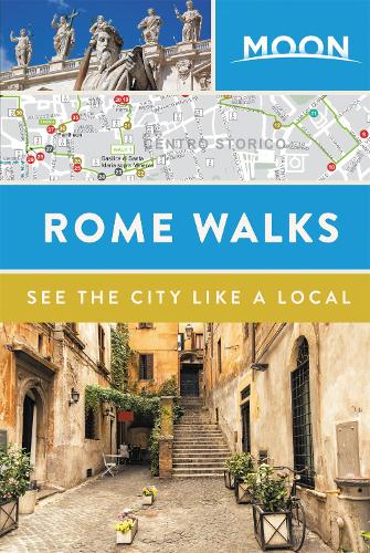 Бумажная книга «Moon Rome Walks (Second Edition)», автор Moon Travel Guides - фото №1