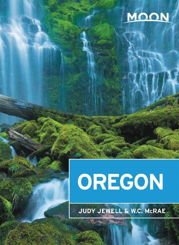 Бумажная книга «Moon Oregon (Thirteenth Edition)», авторов Джуди Джуэлл, У. К. Макрей - фото №1
