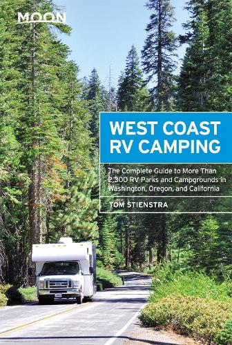 Паперова книга «Moon West Coast RV Camping (Fifth Edition): The Complete Guide to More Than 2,300 RV Parks and Campgrounds in Washington, Oregon, and California», автор Том Стінстра - фото №1