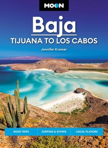 Бумажная книга «Moon Baja: Tijuana to Los Cabos: Road Trips, Surfing & Diving, Local Flavors», автор Дженнифер Крамер - фото №1