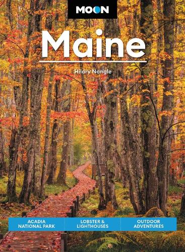 Бумажная книга «Moon Maine (Ninth Edition): Acadia National Park, Lobster & Lighthouses, Outdoor Adventures», автор Хилари Нангл - фото №1