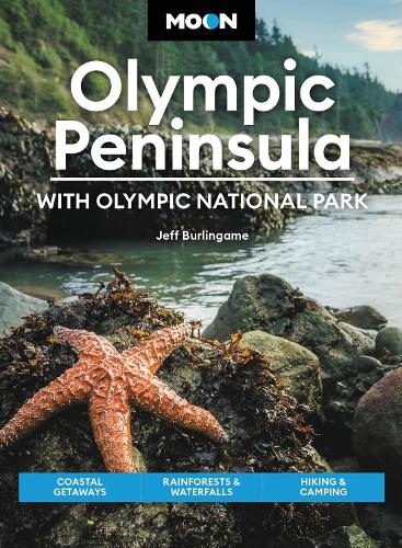 Бумажная книга «Moon Olympic Peninsula: With Olympic National Park (Fifth Edition): Coastal Getaways, Rainforests & Waterfalls, Hiking & Camping», автор Джефф Берлингейм - фото №1