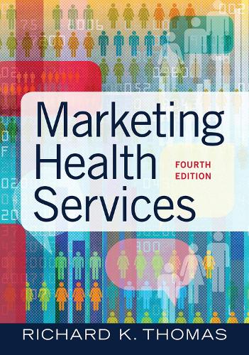 Бумажная книга «Marketing Health Services», автор Ричард К. Томас - фото №1