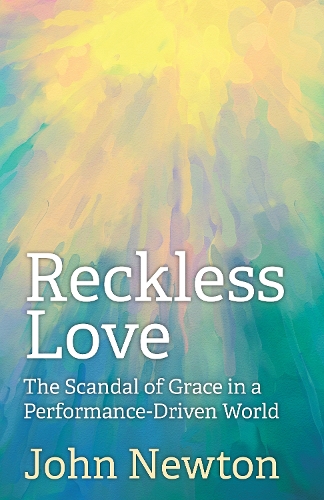 Бумажная книга «Reckless Love: The Scandal of Grace in a Performance-Driven World», автор Джон Ньютон - фото №1
