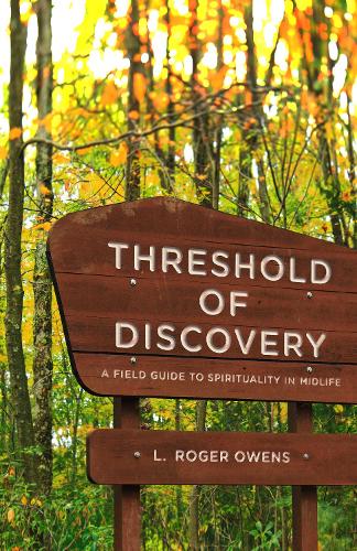 Бумажная книга «Threshold of Discovery: A Field Guide to Spirituality in Midlife», автор Л. Роджер Оуэнс - фото №1