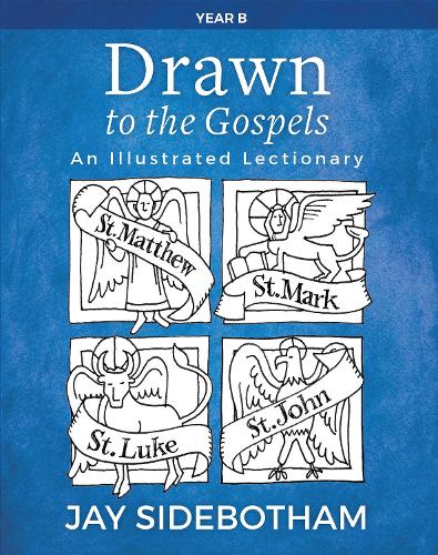 Паперова книга «Drawn to the Gospels: An Illustrated Lectionary (Year B)», автор Джей Сайдботем - фото №1