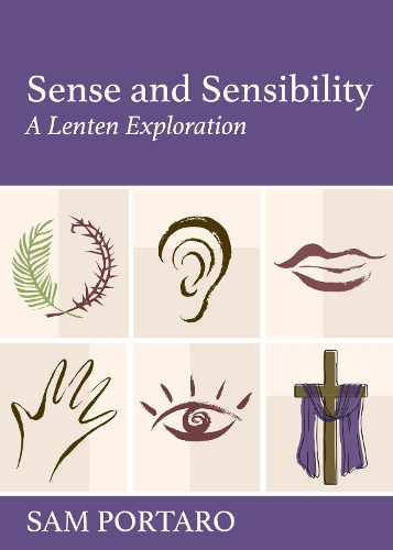 Бумажная книга «Sense and Sensibility: A Lenten Exploration», автор Сэм Портаро - фото №1