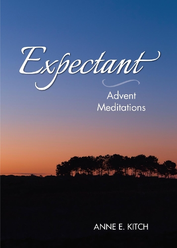 Паперова книга «Expectant: Advent Meditations», автор Енн Е. Кітч - фото №1