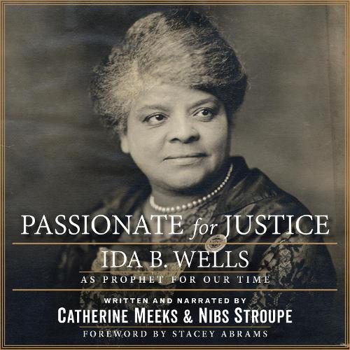 Паперова книга «Passionate for Justice: Ida B. Wells as Prophet for Our Time», авторів Кетрін Мікс, Нібс Строуп - фото №1