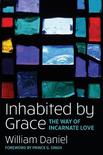 Бумажная книга «Inhabited by Grace: The Way of Incarnate Love», автор Уильям О. Дэниел мл. - фото №1