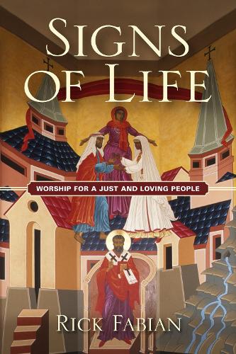 Бумажная книга «Signs of Life: Worship for a Just and Loving People», автор Рик Фабиан - фото №1