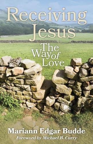 Бумажная книга «Receiving Jesus: The Way of Love», автор Марианна Эдгар Будде - фото №1