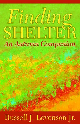 Бумажная книга «Finding Shelter: An Autumn Companion», автор Рассел Дж. Левенсон-младший - фото №1
