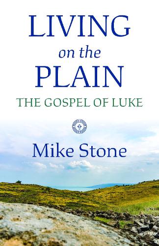 Бумажная книга «Living on the Plain: The Gospel of Luke», автор Майк Стоун - фото №1
