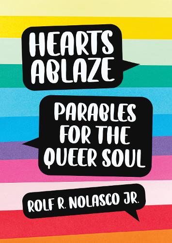 Бумажная книга «Hearts Ablaze: Parables for the Queer Soul», автор Рольф Ноласко мл. - фото №1