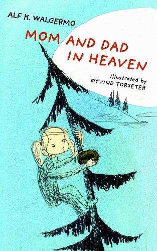 Бумажная книга «Mom and Dad in Heaven», автор Альф К. Уолгермо - фото №1
