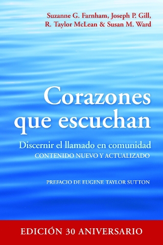 Бумажная книга «Corazones que escuchan: Discernir el llamado en comunidad», авторов Джозеф П. Гилл, Р. Тейлор Маклин, Сьюзан М. Уорд, Сюзанна Г. Фарнхэм - фото №1