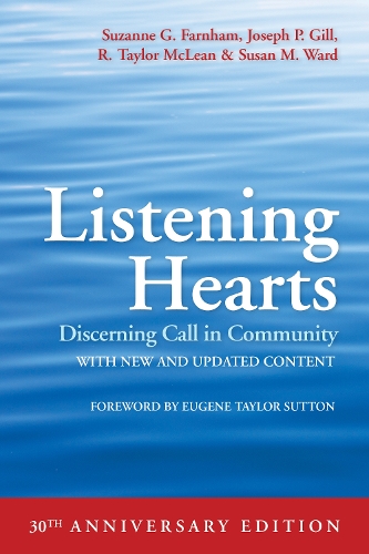 Бумажная книга «Listening Hearts 30th Anniversary Edition: Discerning Call in Community», авторов Джозеф П. Гилл, Р. Тейлор Маклин, Сьюзан М. Уорд, Сюзанна Г. Фарнхэм - фото №1
