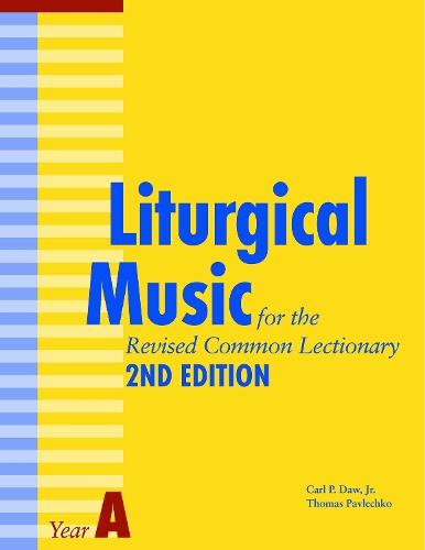 Бумажная книга «Liturgical Music for the Revised Common Lectionary Year A: 2nd Edition», авторов Карл П. Доу-младший, Томас Павлечко - фото №1
