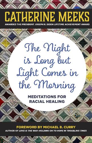 Бумажная книга «The Night is Long but Light Comes in the Morning: Meditations for Racial Healing», автор Кэтрин Микс - фото №1