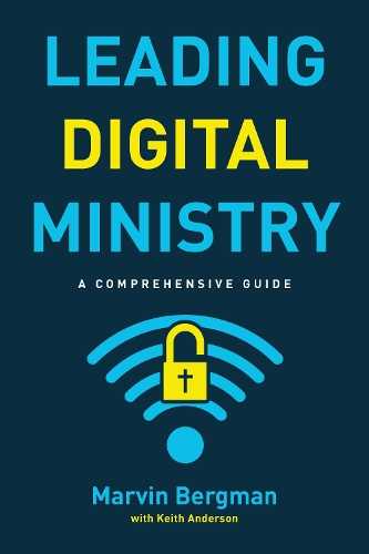 Бумажная книга «Leading Digital Ministry: A Comprehensive Guide», автор Марвин Бергман - фото №1