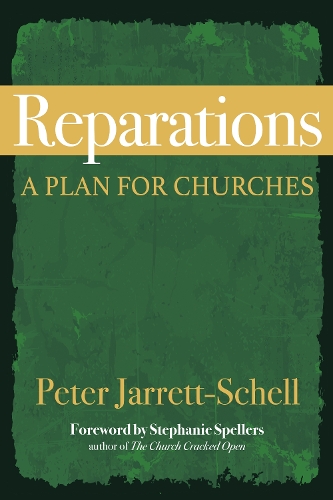 Бумажная книга «Reparations: A Plan for Churches», автор Питер Джарретт-Шелл - фото №1