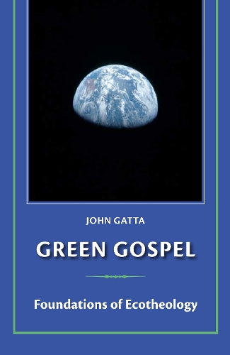 Паперова книга «Green Gospel: Foundations of Environmental Theology», автор Джон Гатта - фото №1