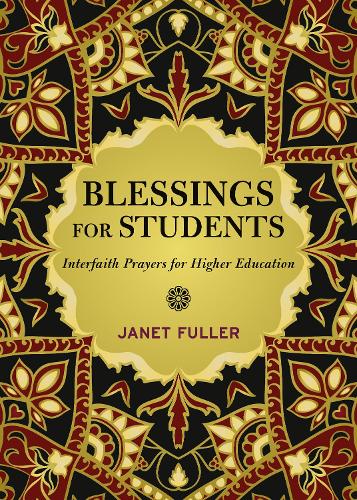 Бумажная книга «Blessings for Students: Interfaith Prayers for Higher Education», автор Джанет Фуллер - фото №1