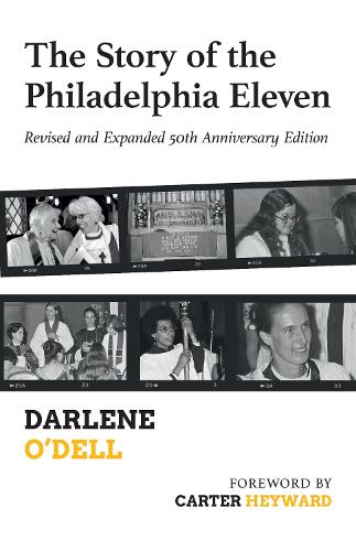Бумажная книга «The Story of the Philadelphia Eleven: Revised and Expanded 50th Anniversary Edition», автор Дарлин О'Делл - фото №1