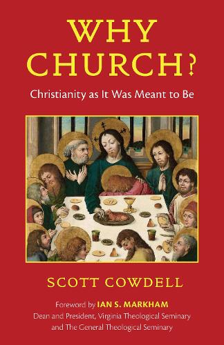 Паперова книга «Why Church?: Christianity as It Was Meant to Be», автор Скотт Кауделл - фото №1