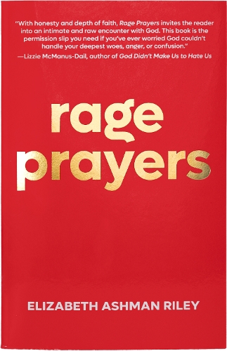 Бумажная книга «Rage Prayers», автор Элизабет Эшман Райли - фото №1