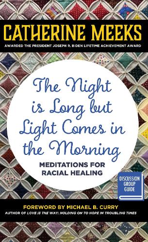 Бумажная книга «Night is Long but Light Comes in the Morning: Meditations for Racial Healing», автор Кэтрин Микс - фото №1