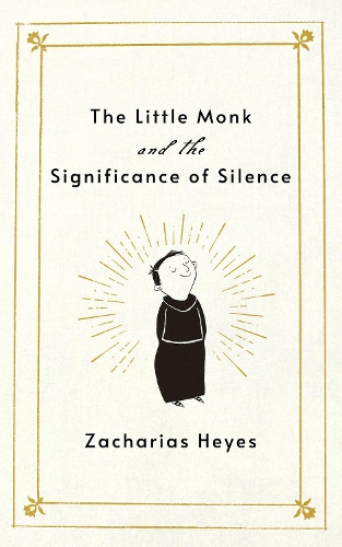 Бумажная книга «The Little Monk and the Significance of Silence», автор Захариас Хейс - фото №1