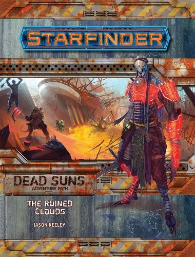 [object Object] «Starfinder Adventure Path: The Ruined Clouds (Dead Suns 4 of 6)», автор Джейсон Кили - фото №1