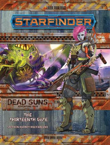 [object Object] «Starfinder Adventure Path: The Thirteenth Gate (Dead Suns 5 of 6)», автор Стивен Рэдли-Макфарланд - фото №1