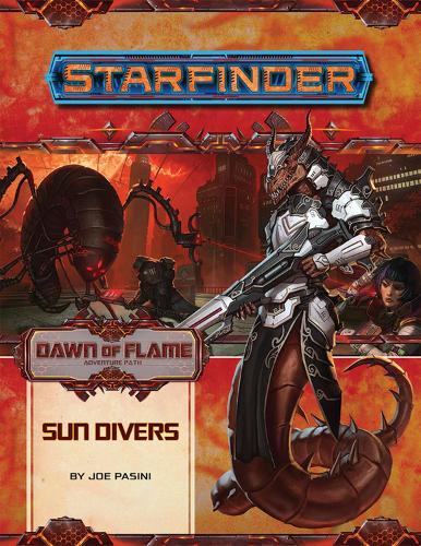 Паперова книга «Starfinder Adventure Path: Sun Divers (Dawn of Flame 3 of 6)», автор Джо Пасіні - фото №1