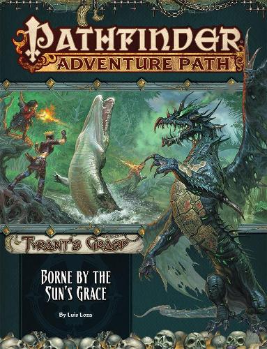 Бумажная книга «Pathfinder Adventure Path: Borne by the Sun’s Grace (Tyrant’s Grasp 5 of 6)», автор Луис Лоса - фото №1