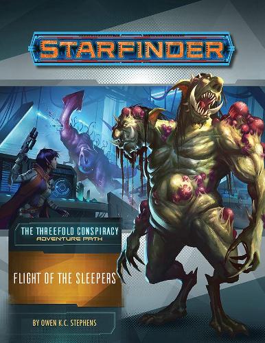 Бумажная книга «Starfinder Adventure Path: Flight of the Sleepers (The Threefold Conspiracy 2 of 6)», автор Оуэн К. К. Стивенс - фото №1